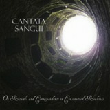 Cantata Sangui - On Rituals And Correspondence In Constructed Realities